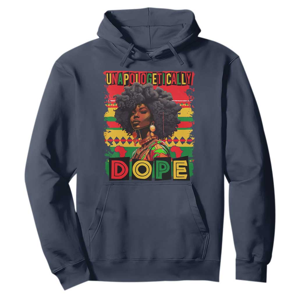 Black Women Unapologetically Dope Hoodie Juneteenth Black History TS10 Navy Print Your Wear