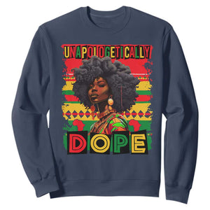 Black Women Unapologetically Dope Sweatshirt Juneteenth Black History TS10 Navy Print Your Wear