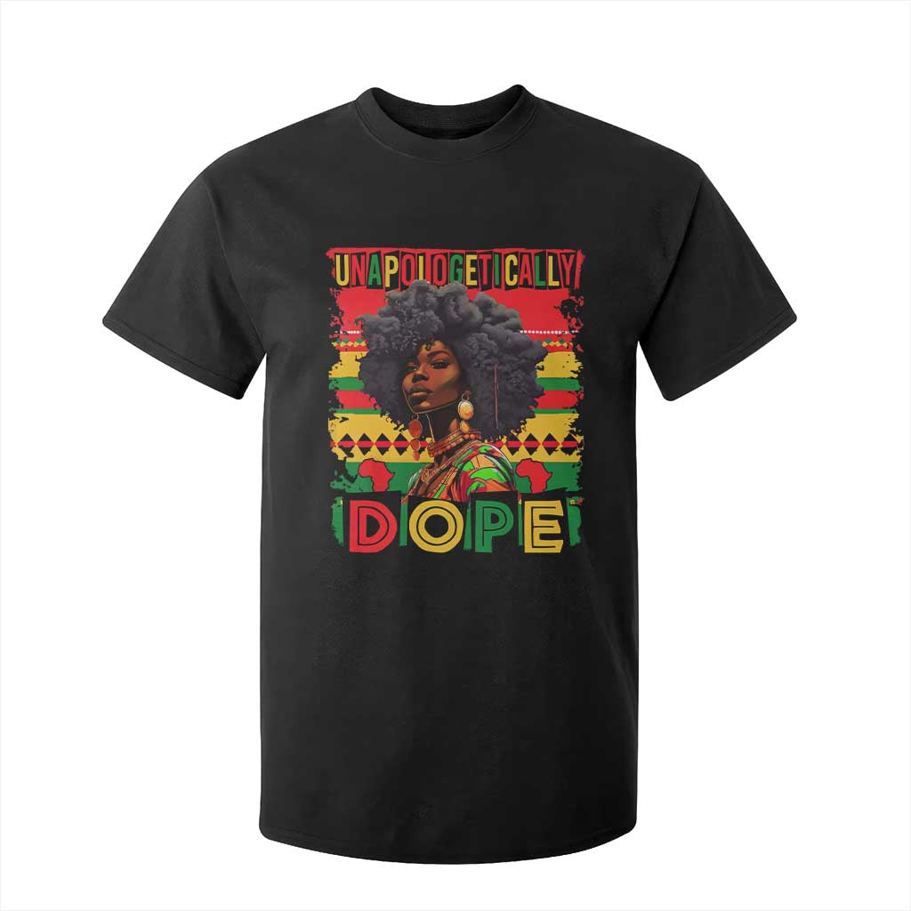 Black Women Unapologetically Dope T Shirt For Kid Juneteenth Black History TS10 Black Print Your Wear