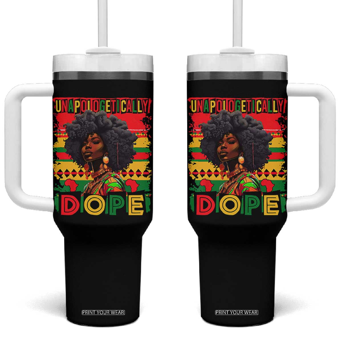 Black Women Unapologetically Dope Tumbler With Handle Juneteenth Black History TS10 One Size: 40 oz Black Print Your Wear