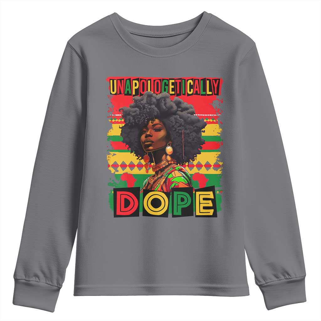Black Women Unapologetically Dope Youth Sweatshirt Juneteenth Black History TS10 Charcoal Print Your Wear