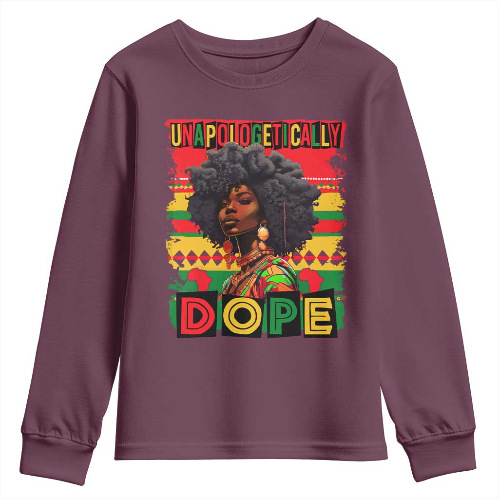 Black Women Unapologetically Dope Youth Sweatshirt Juneteenth Black History TS10 Maroon Print Your Wear