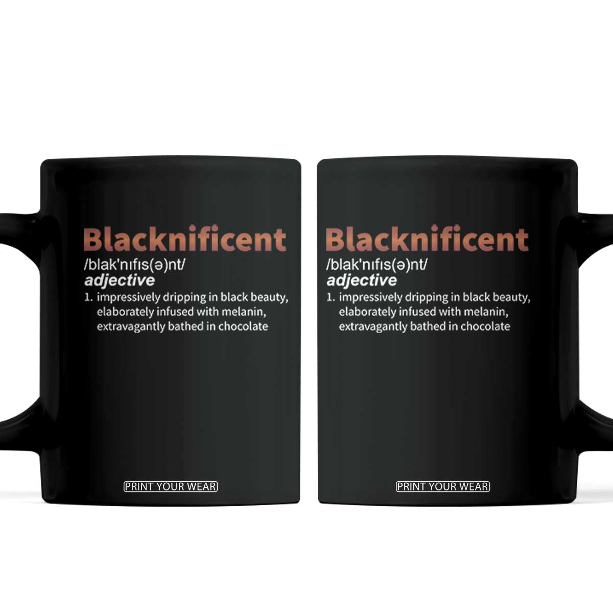 Blacknificient Definition Coffee Mug Black History African Roots African American TS10 Black Print Your Wear