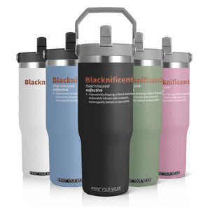 Blacknificient Definition Flip Straw Tumbler Black History African Roots African American TS10 Print Your Wear