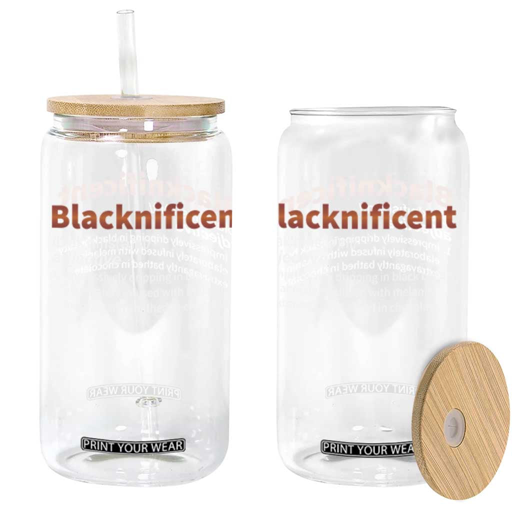 Blacknificient Definition Glass Can Black History African Roots African American TS10 Black Print Your Wear