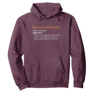 Blacknificient Definition Hoodie Black History African Roots African American TS10 Maroon Print Your Wear