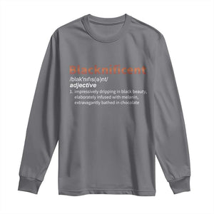Blacknificient Definition Long Sleeve Shirt Black History African Roots African American TS10 Charcoal Print Your Wear