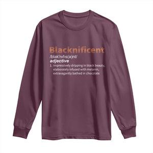 Blacknificient Definition Long Sleeve Shirt Black History African Roots African American TS10 Maroon Print Your Wear
