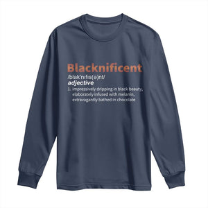 Blacknificient Definition Long Sleeve Shirt Black History African Roots African American TS10 Navy Print Your Wear