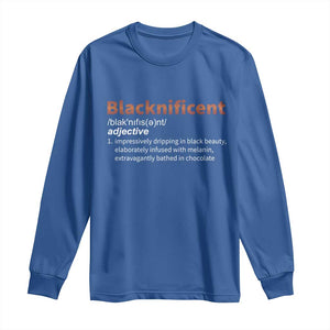 Blacknificient Definition Long Sleeve Shirt Black History African Roots African American TS10 Royal Blue Print Your Wear
