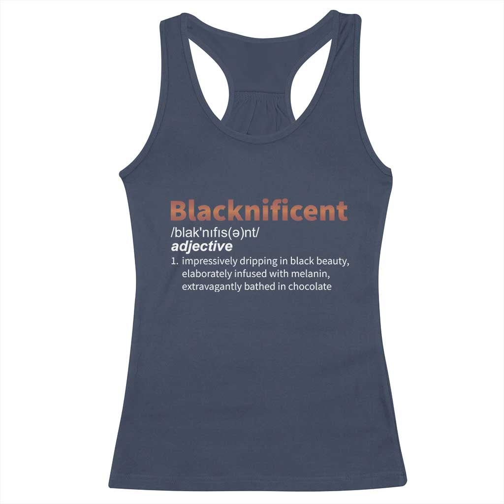 Blacknificient Definition Racerback Tank Top Black History African Roots African American TS10 Navy Print Your Wear