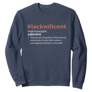 Blacknificient Definition Sweatshirt Black History African Roots African American TS10 Navy Print Your Wear