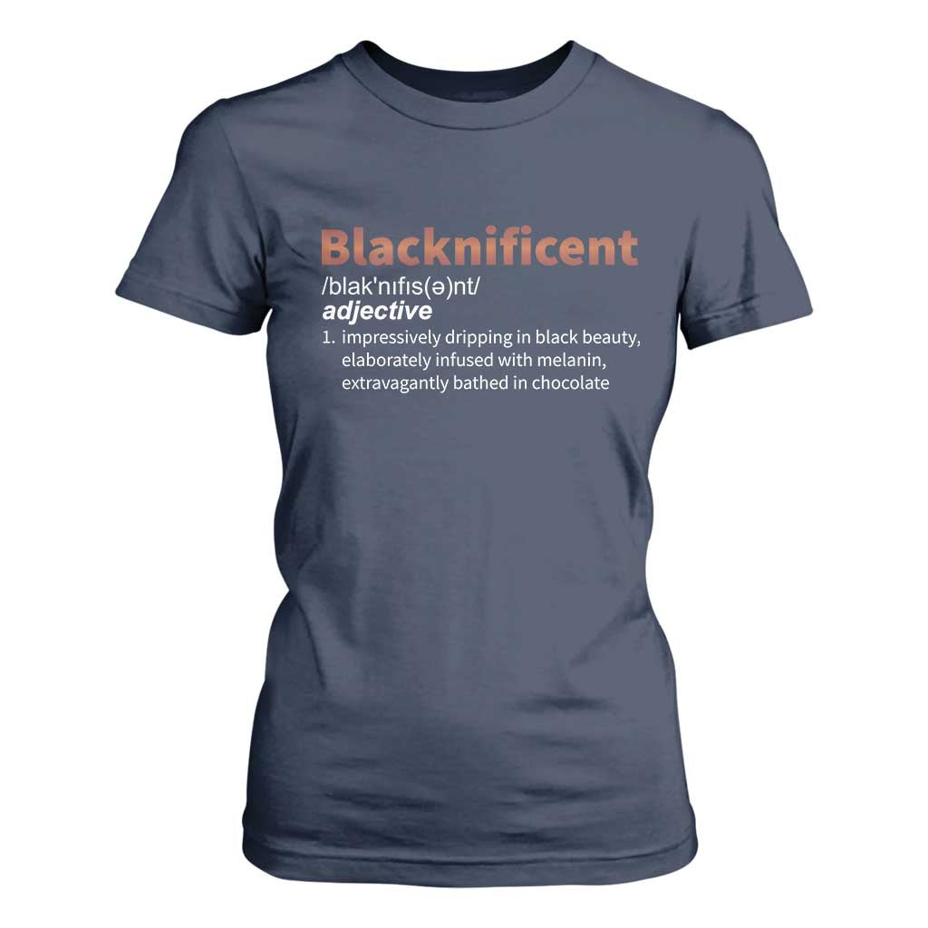 Blacknificient Definition T Shirt For Women Black History African Roots African American TS10 Navy Print Your Wear