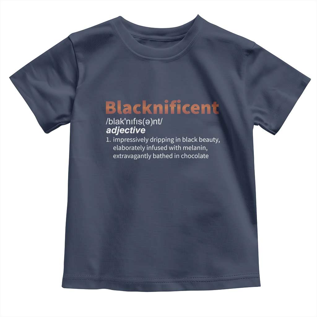 Blacknificient Definition Toddler T Shirt Black History African Roots African American TS10 Navy Print Your Wear