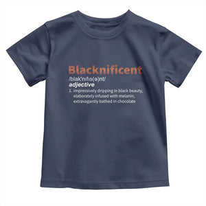 Blacknificient Definition Toddler T Shirt Black History African Roots African American TS10 Navy Print Your Wear