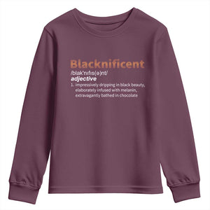 Blacknificient Definition Youth Sweatshirt Black History African Roots African American TS10 Maroon Print Your Wear
