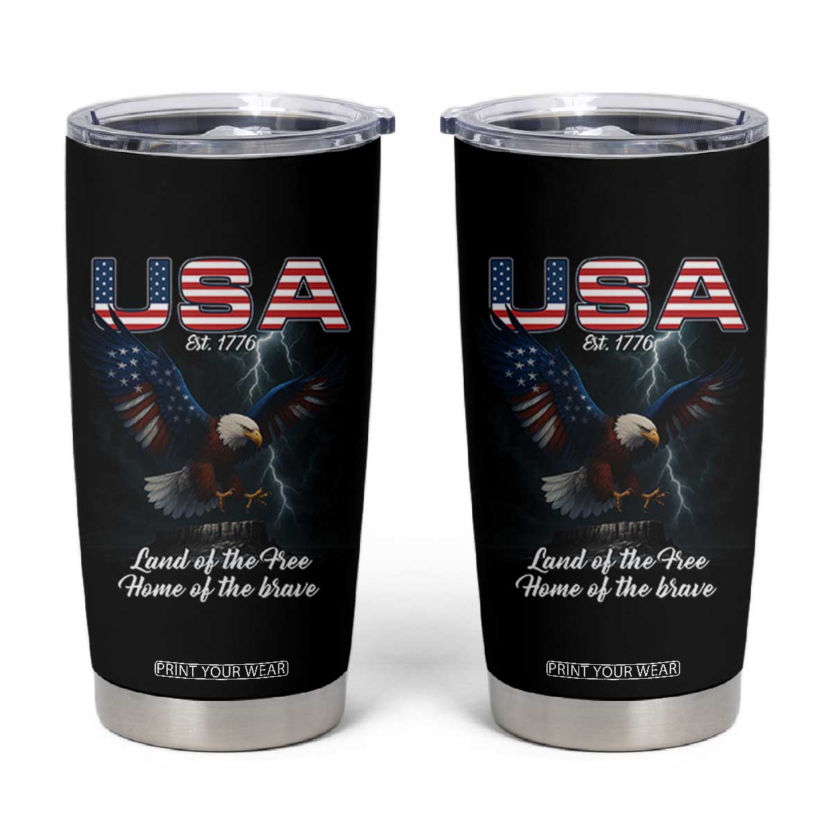 Bold Patriotic American Eagle Tumbler Cup Land of the Free Home of the Brave Est 1776 TS02 Black Print Your Wear