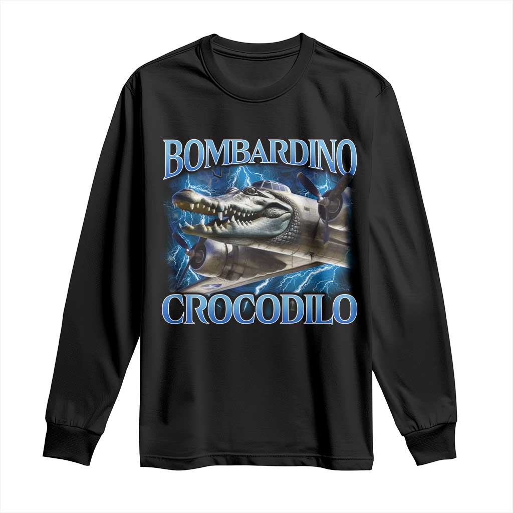 Bombardino Crocodilo Long Sleeve Shirt Internet Memes Italian Brainrot TS10 Black Print Your Wear