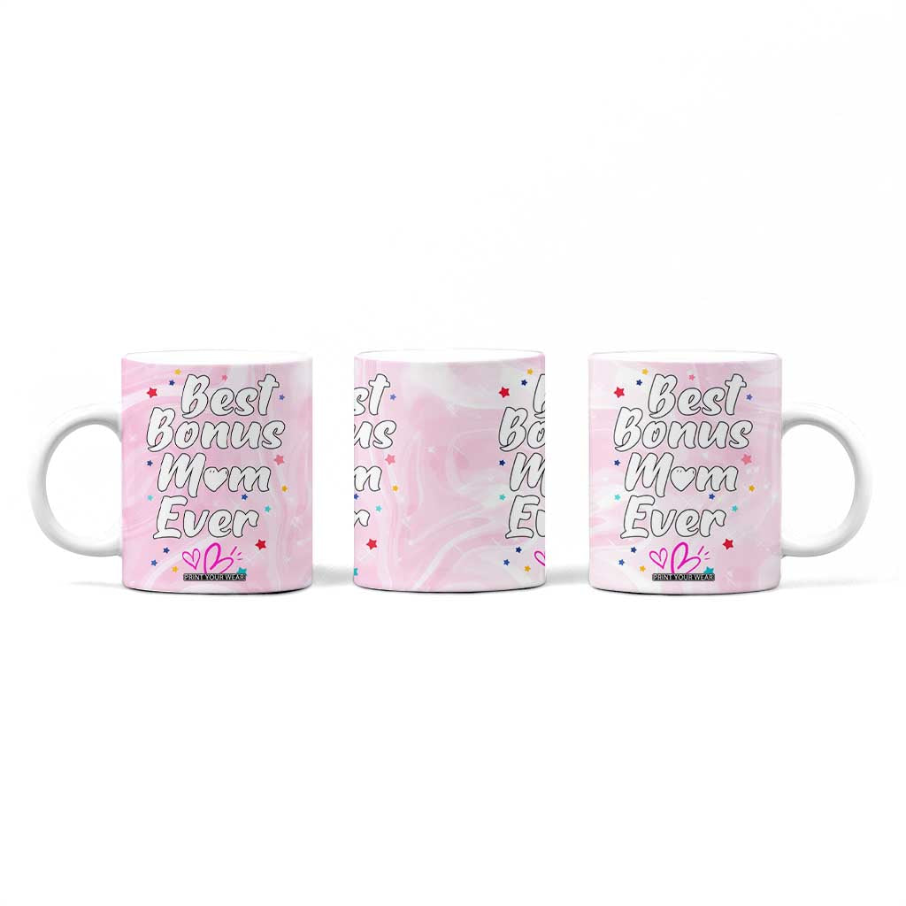 Bonus Mom Gift Coffee Mug for Mother's Day Birthday Step Mother TB10 Print Your Wear