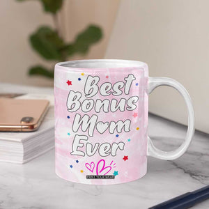 Bonus Mom Gift Coffee Mug for Mother's Day Birthday Step Mother TB10 Print Your Wear