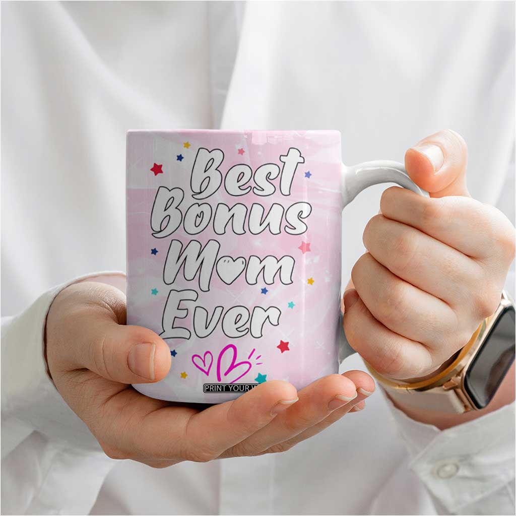 Bonus Mom Gift Coffee Mug for Mother's Day Birthday Step Mother TB10 Print Your Wear