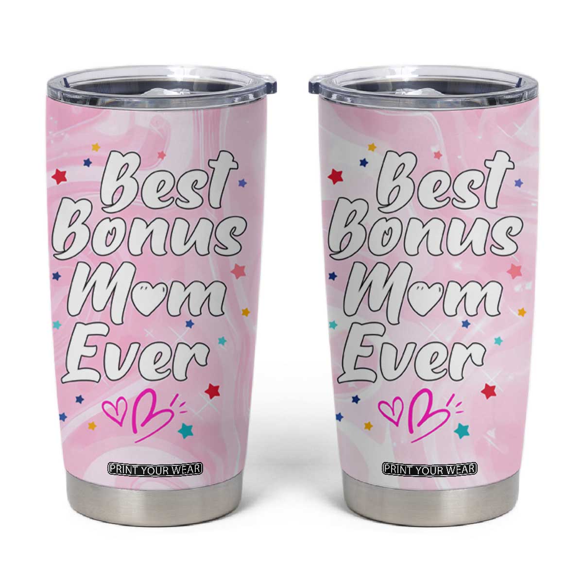 Bonus Mom Gift Tumbler Cup for Mother's Day Birthday Step Mother TB10 Pink Print Your Wear