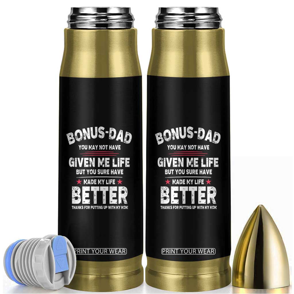 Bonus dad Bullet Tumbler Step Dad Fathers Day TS10 Black Print Your Wear
