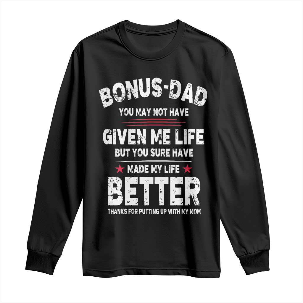 Bonus dad Long Sleeve Shirt Step Dad Fathers Day TS10 Black Print Your Wear