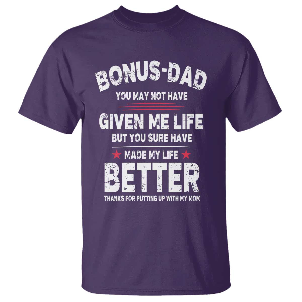 Bonus dad T Shirt Step Dad Fathers Day TS10 Purple Print Your Wear