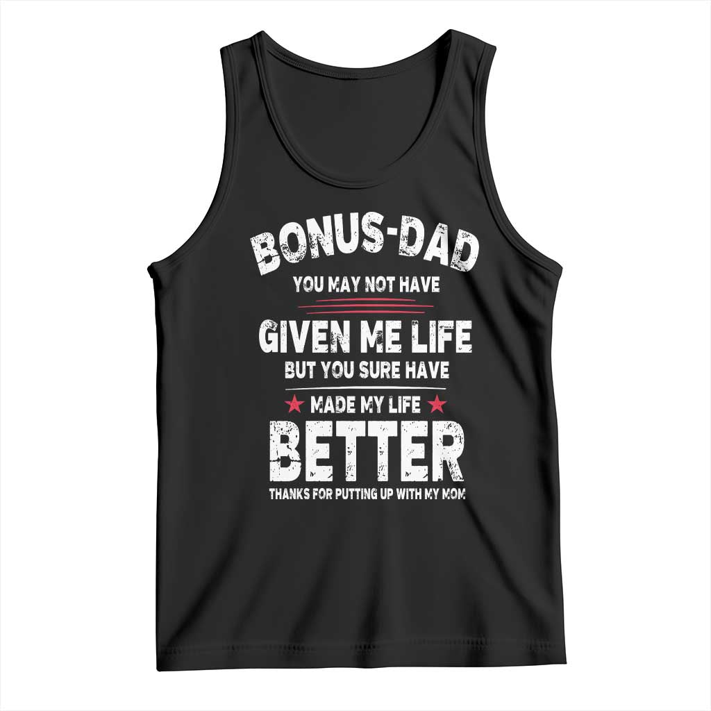 Bonus dad Tank Top Step Dad Fathers Day TS10 Black Print Your Wear