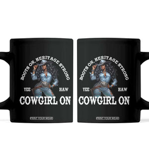 Boots On Heritage Strong Cowgirl On Coffee Mug African American Black Cowgirl TS11 Black Print Your Wear