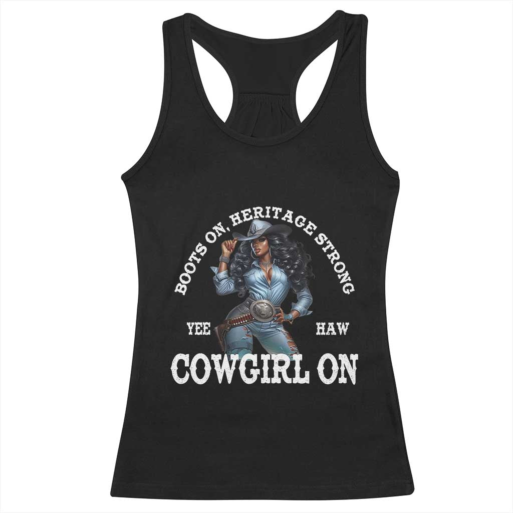 Boots On Heritage Strong Cowgirl On Racerback Tank Top African American Black Cowgirl TS11 Black Print Your Wear