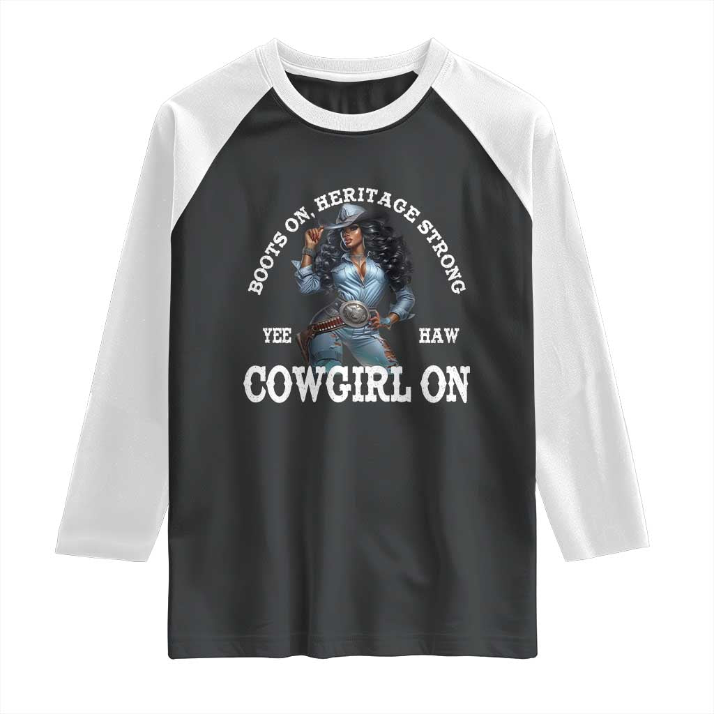 Boots On Heritage Strong Cowgirl On Raglan Shirt African American Black Cowgirl TS11 Black White Print Your Wear