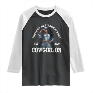 Boots On Heritage Strong Cowgirl On Raglan Shirt African American Black Cowgirl TS11 Black White Print Your Wear