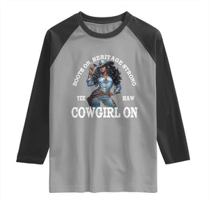 Boots On Heritage Strong Cowgirl On Raglan Shirt African American Black Cowgirl TS11 Sport Gray Black Print Your Wear