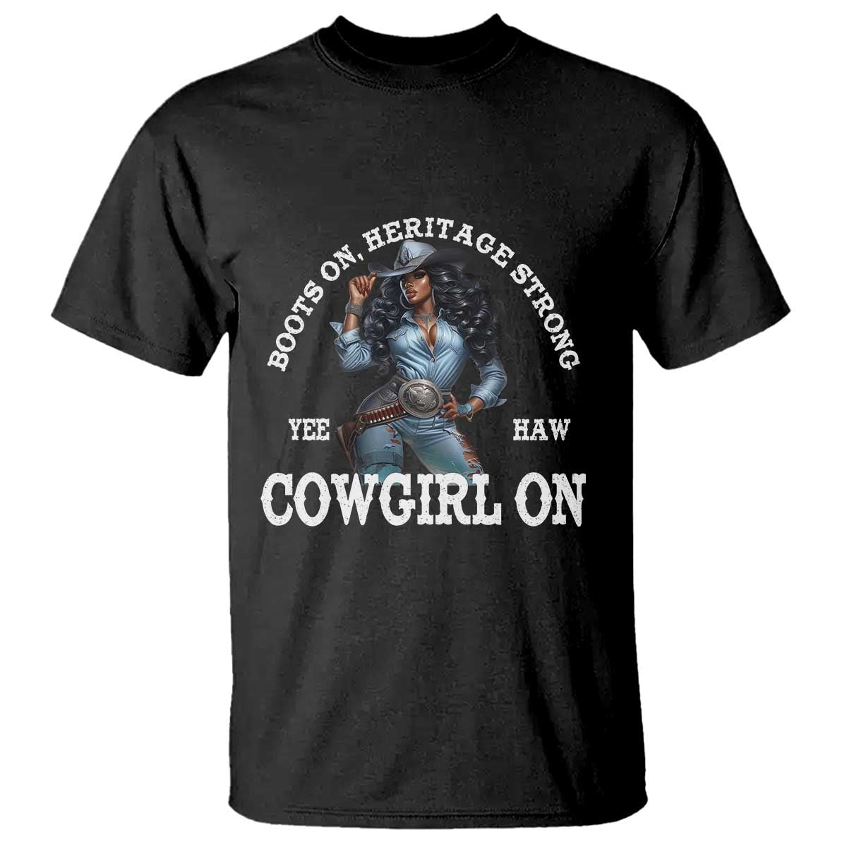 Boots On Heritage Strong Cowgirl On T Shirt African American Black Cowgirl TS11 Black Print Your Wear