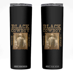 Bose Ikard Skinny Tumbler Black Cowboy Western Legend Vintage TS02 Black Print Your Wear
