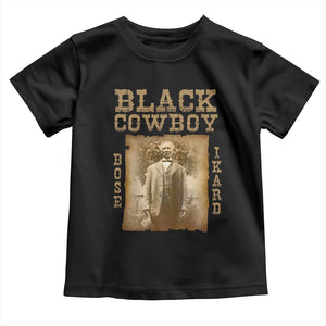 Bose Ikard Toddler T Shirt Black Cowboy Western Legend Vintage TS02 Black Print Your Wear