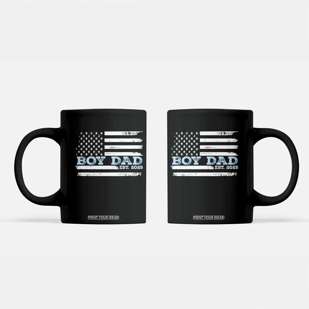 Boy Dad Est 2025 Coffee Mug Newborn Daddy Father Baby Boy Son USA Flag TS10 Black Print Your Wear