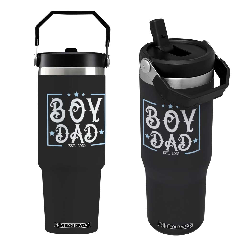 Boy Dad Est 2025 Flip Straw Tumbler Expect Baby Boy Son Fathers Day 2025 TS10 One Size: 30 oz Black Print Your Wear
