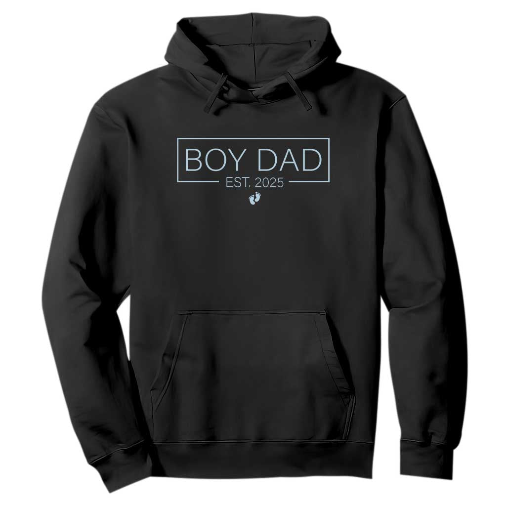 Boy Dad Est 2025 Hoodie Daddy Of Newborn Baby Boy First Fathers Day TS10 Black Print Your Wear