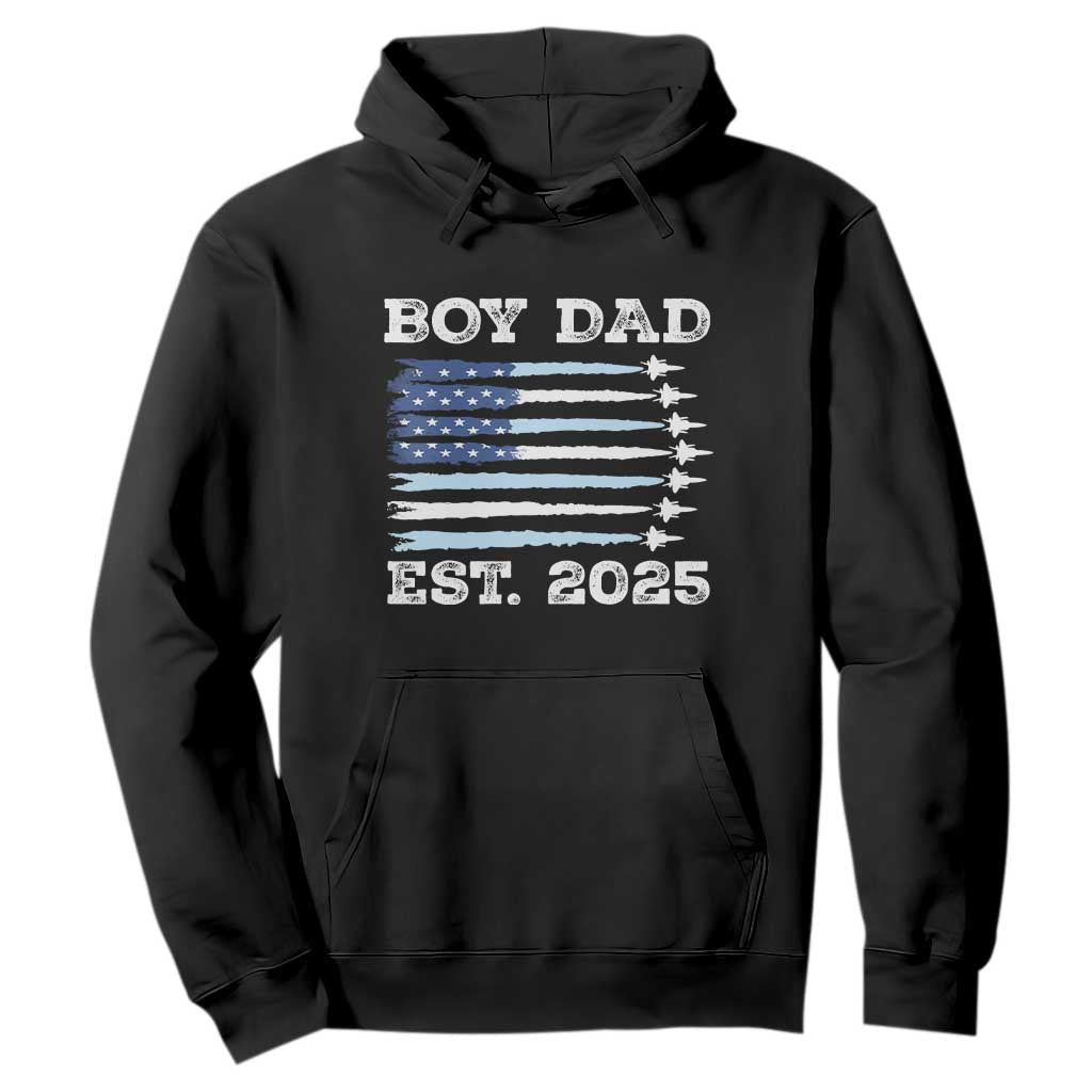 Boy Dad Est 2025 Hoodie Daddy Of Newborn Baby Boy First Fathers Day USA Flag Fighter Jets TS10 Black Print Your Wear