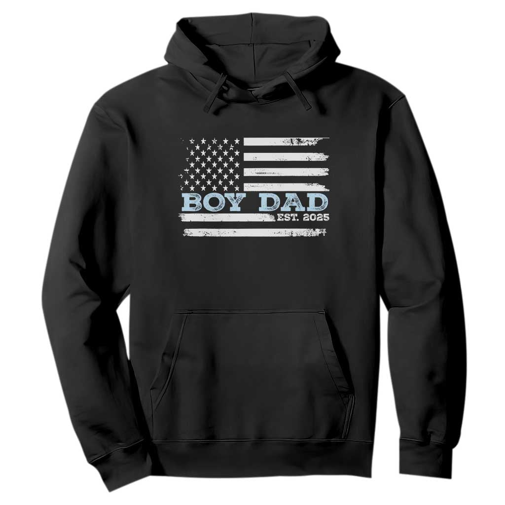 Boy Dad Est 2025 Hoodie Daddy Of Newborn Baby Boy First Fathers Day USA Flag TS10 Black Print Your Wear