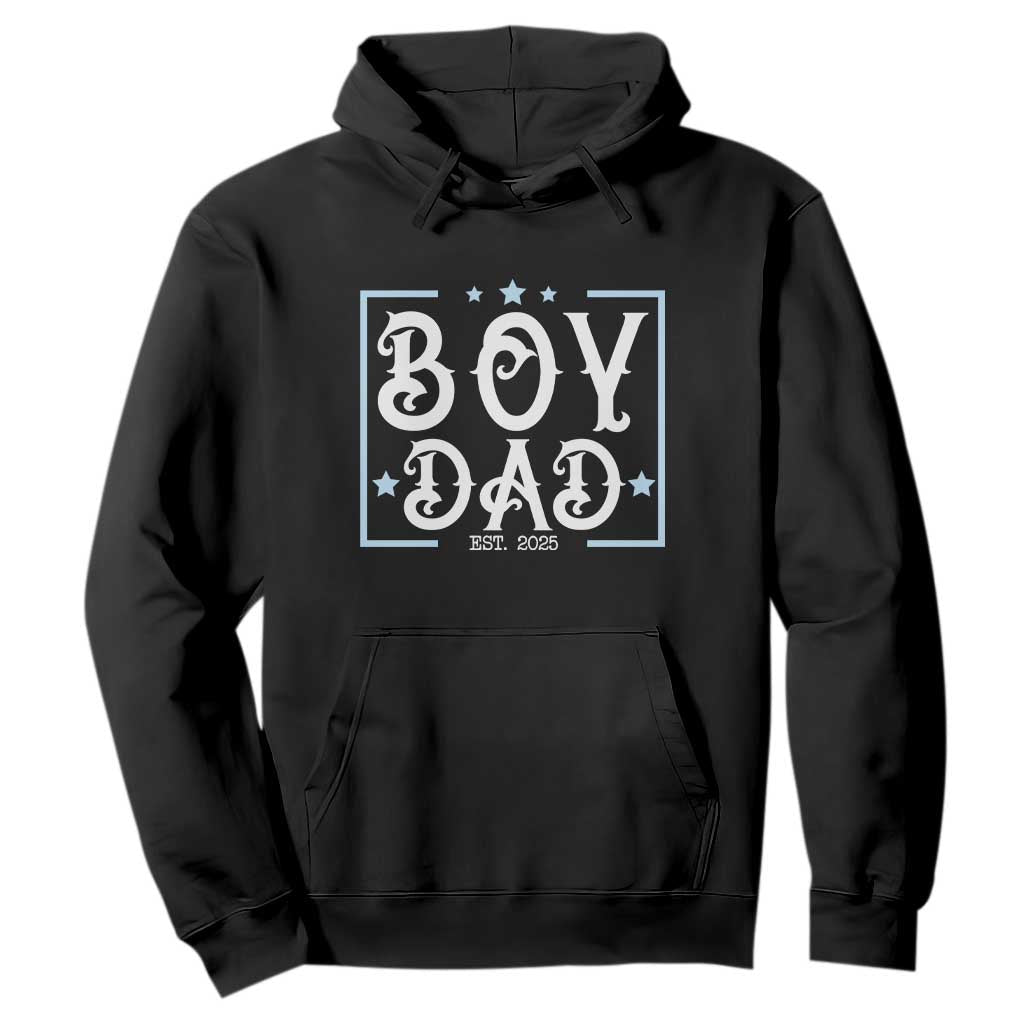 Boy Dad Est 2025 Hoodie Expect Baby Boy Fathers Day 2025 TS10 Black Print Your Wear