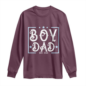 Boy Dad Est 2025 Long Sleeve Shirt Expect Baby Boy Fathers Day 2025 TS10 Maroon Print Your Wear
