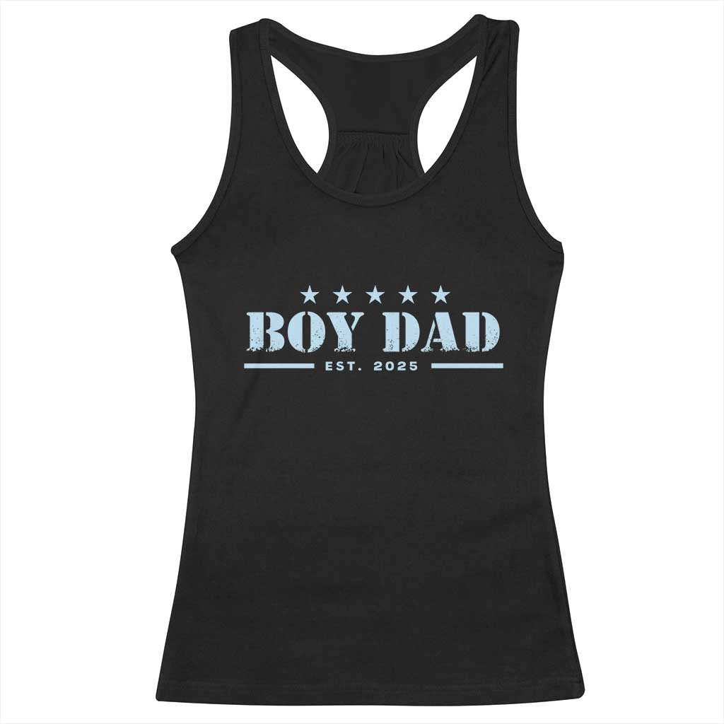 Boy Dad Est 2025 Racerback Tank Top Expect Baby Boy Son Father 2025 TS10 Black Print Your Wear
