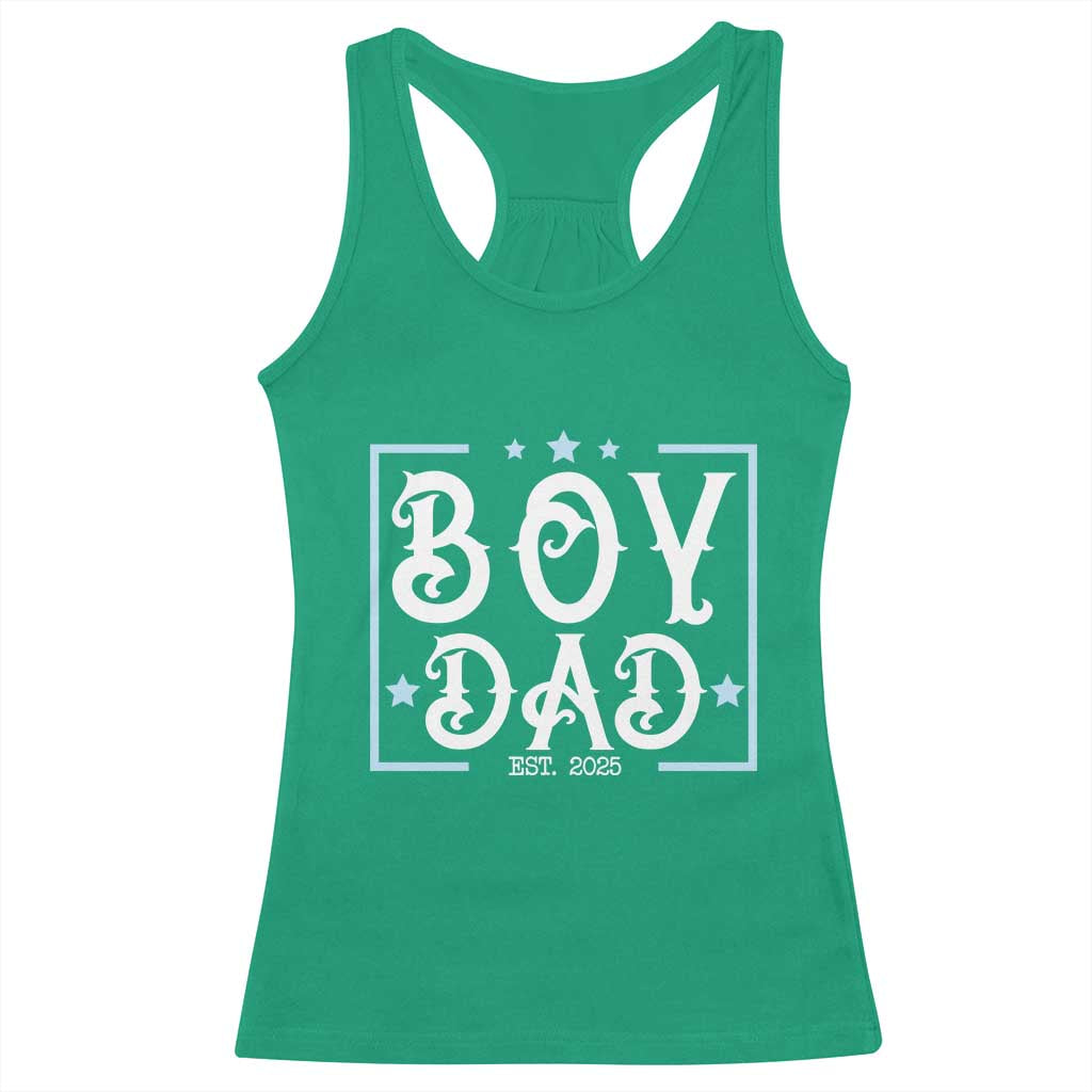Boy Dad Est 2025 Racerback Tank Top Expect Baby Boy Son Fathers Day 2025 TS10 Irish Green Print Your Wear