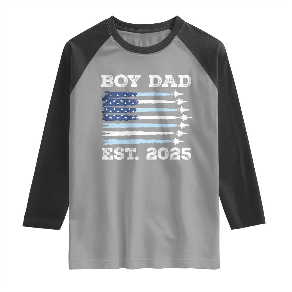 Boy Dad Est 2025 Raglan Shirt Daddy Of Newborn Baby Boy First Fathers Day USA Flag Fighter Jets TS10 Sport Gray Black Print Your Wear