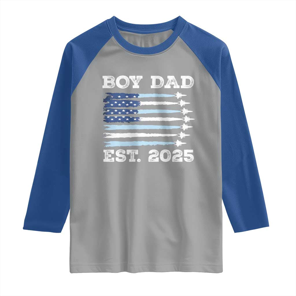 Boy Dad Est 2025 Raglan Shirt Daddy Of Newborn Baby Boy First Fathers Day USA Flag Fighter Jets TS10 Sport Gray Royal Print Your Wear