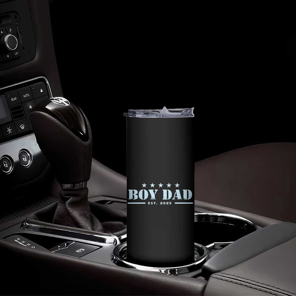 Boy Dad Est 2025 Skinny Tumbler Expect Baby Boy Son Father 2025 TS10 Print Your Wear